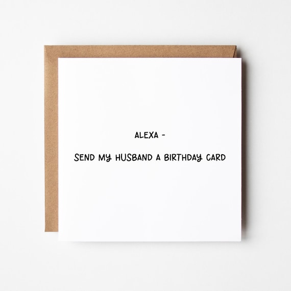 Funny Husband Birthday Card • Personalised Funny Birthday Card For Husband • Birthday Card For Husband • Alexa Husband Card  •