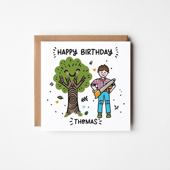 Tree Surgeon's Birthday Card • Personalised Birthday Card for Arborist • Tree Surgeon Birthday Card For Him • Arboriculturalist's Card