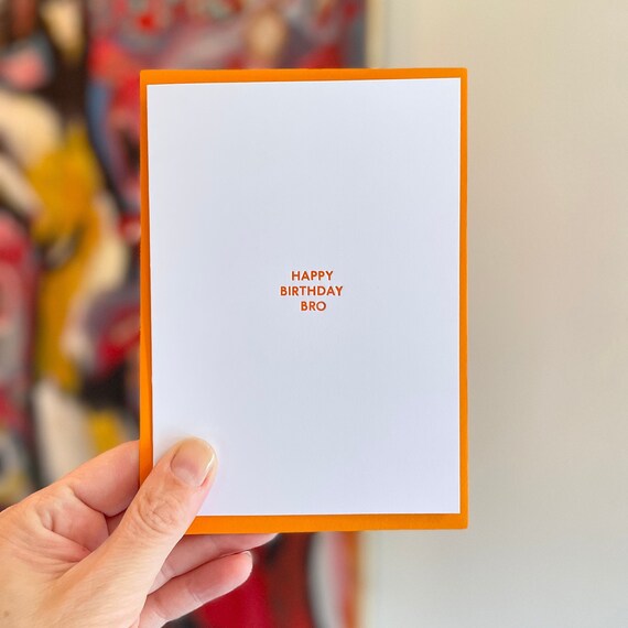Happy Birthday Bro Card • Letterpressed Birthday Card for Brother • Minimal Card • Orange Birthday Card for Brother • Happy Birthday Brother