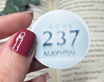 Code 237 Mayhem Aufkleber inspiriert von The Lords: Royals of Forsyth U. Wenn du weißt ... weißt du es. Wasserfester Aufkleber.