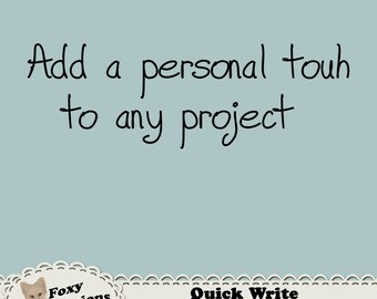 Quick Write Handwriting Digital Font adds a personal touch to any project. True Type Font file will work on PC or Mac. Instant download.