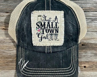 Just a Small Town Girl Hat