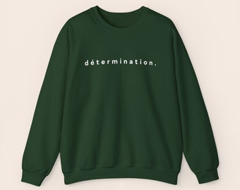 Quote Unisex Heavy Blend™ Crewneck Sweatshirt, Determination, minimalist quote, yogi club, forest green, cozy vibe, sweater weather