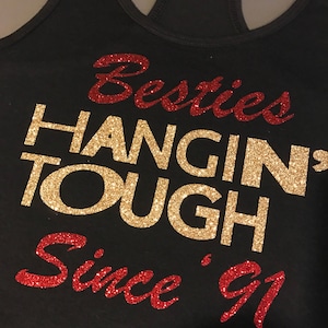 New Kids On The Block - Personalized Besties Hangin&#39; Tough Since (Personalized Year) tanks