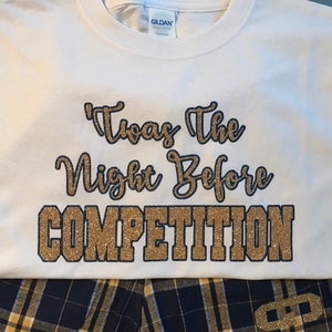 Short Sleeve Tee - &#39;Twas The Night Before Competitionin Glitter Adult and Youth Sizes Available