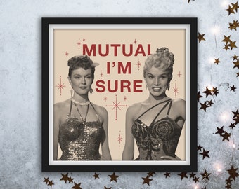 Mutual I'm Sure Vintage White Christmas Quote Digital Print