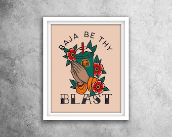 Impresión digital de oración de Taco Bell "Baja Be Thy Blast"