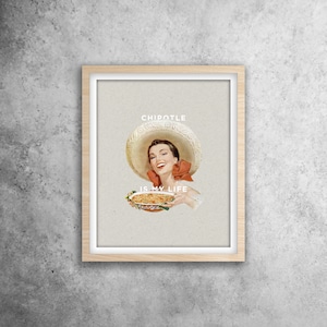 Chipotle is My Life Vintage Vine Digital Print