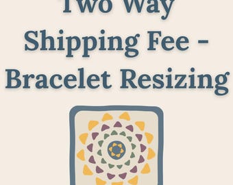 Gastos de envío de ida y vuelta - Ajuste de tamaño de la pulsera