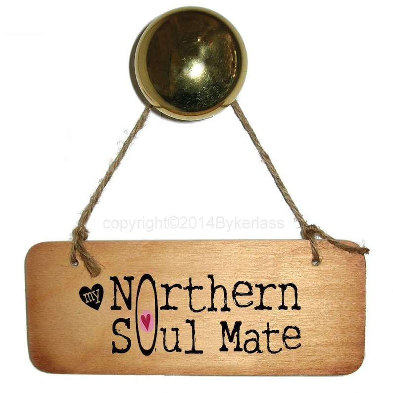 My Northern Soul Mate Rustic Wooden Sign image 1