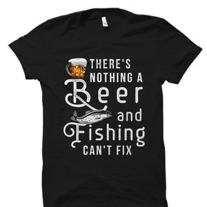 Beer and Fishing Shirt. Funny Beer Shirt. Funny Fishing Gift. Fisherman Gift. Fisherman Shirt. Fishing T-Shirt. Gift for Brother #OS1805