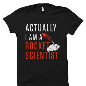 Rocket Scientist Gift. Rocket Scientist Shirt. Gift for Rocket Scientist. Rocket Science Gift. Rocket Science Shirt. STEM Gift. STEM #OS1926