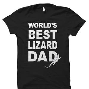 Lizard Dad Shirt. Lizard Dad Gift. Best Lizard Dad. Lizard Shirts. Lizard Gift. Lizard Lover Gift. Lizard Lover Shirt. Lizard Owner #OS419