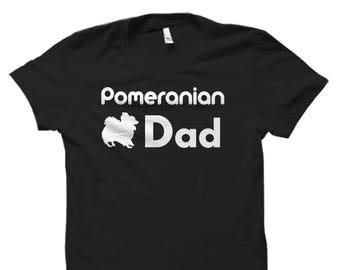 Pomeranian Dad Shirt. Pomeranian Dad Gift. Pomeranian Shirts. Pomeranian Gifts. Pompom Dad Shirt. Pompom Shirts. Pompom Gifts #OS6047