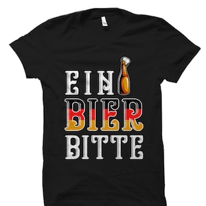 Germany Shirt Germany Gift German Shirt German Gift German Beer Shirt German Beer Gift Beerfest Shirt Oktoberfest Ein Bier Bitte #OS1761
