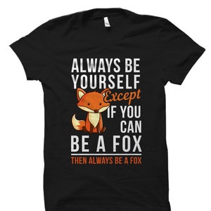 Fox Shirt. Fox Gift. Fox Lover Gift. Fox Lover Shirt. Gift for Fox Lover. Forest Theme. Fox Adoption Shirt. Fox Fan Gift Forest #OS5697