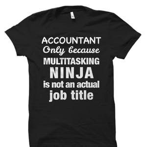 Funny Accountant Shirt. Accountant Gifts. Accountant Shirts. Accounting Gifts. Gift for Accountant. Tax Season Shirt. Tax Season #OS508