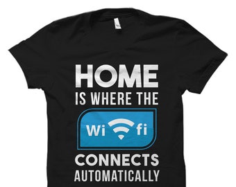 Computer Addict Shirt Tech Addict Shirt Computer Nerd Shirt Computer Geek Shirt  Computer Shirt Tech Shirt Wifi Connects Shirt  #OS2145