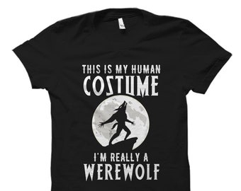 Werewolf Costume Shirt. Funny Werewolf Shirt. Funny Werewolf Costume. Werewolf Halloween. Halloween Werewolf Shirt My Human Costume #OS5577