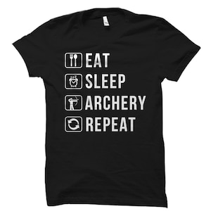 Eat Sleep Archery Repeat Archer Bowman Gift T-Shirt Eat Sleep Archery Repeat Archer Bowman Gift T-Shirt