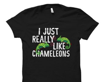 Chameleon Shirt. Chameleon Gift. Reptile Shirt. Reptile Gift. Lizard Shirt. Lizard Gift. Pet Shirt. Animal Shirt. Chameleon Lover