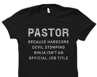 Funny Pastor Shirt. Funny Pastor Gift. Pastor T-Shirt. Gift for Pastor. Minister Shirt. Minister Gift Christian Shirt Christian Gift #OS1612