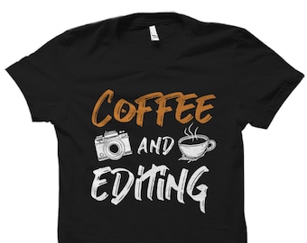 Camisa de café y edición. Camisa de fotógrafo. Regalo de fotógrafo. Camisa de fotografía. Regalo de fotografía. Camisa editora. Regalo del editor #OS1944