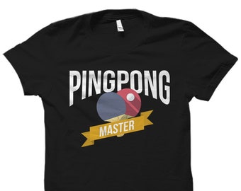 Ping Pong Meister Geschenk. Ping Pong Spieler Shirt. Tisch Tennis Geschenk. Geschenke für Tisch Tennis Spieler Ping Pong Shirt Tisch Tennis T-Shirt #OS1838