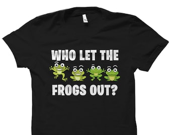 Nettes Frosch-Liebhaber-Geschenk. Frosch-Liebhaber-Shirt. Kröte Liebhaber Geschenk. Frosch-Liebhaber-Shirt. Kröten Shirt. Geschenk für Tierfreunde Wer hat die Frösche rausgelassen #OS1716