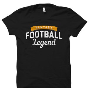 Fantasy Football Legend Shirt. Fantasy Football Shirt. Fantasy Football T-Shirt. Fantasy Football Gift #OS2449