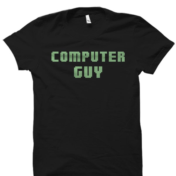 Computer Guy Shirt. Computer Guy Gift. Computer Shirt. Tech Support T-Shirt. Computer Nerd Gift. Computer Geek Gift. PC Guy Gift. #OS2611