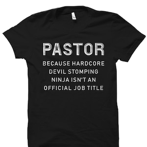 Funny Pastor Shirt. Funny Pastor Gift. Pastor T-Shirt. Gift for Pastor. Minister Shirt. Minister Gift Christian Shirt Christian Gift #OS1612