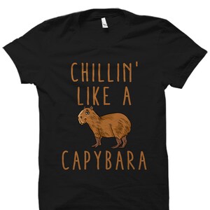 Cute Capybara Gift. Cute Capybara Shirt. Capybara Lady Gift. Gift For Capybara Owner. Capybara Owner Shirt. Chillin&#39; Like Capybara #OS3838