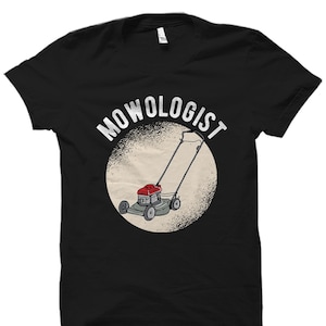 Funny Landscaper Gift. Lawn Mowing Shirt. Landscaping Gift. Landscape Architect Shirt. Lawn Mower Shirt Gift For Gardener Mowologist #OS5870