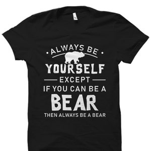 Bär Geschenk. Bär T-Shirt. Bären-Liebhaber-Shirt. Bären-Liebhaber-Geschenk. Bär Shirt. Bär Geschenk. Lustiges Bären Motivations Shirt. Bär TShirt #OS5735