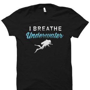 Scuba Diver Gift. Scuba Diver Shirt. Snorkeler Gift. Scuba Diving Gift. Snorkeling Shirt. Snorkeler Shirt. Swim Breathe Underwater #OS1996
