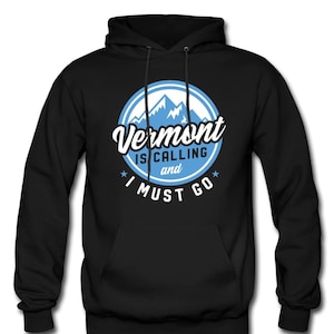 Vermont Hoodie. Vermont Sweater. Vermont Vacation. Vermont Clothing. VT Hoodie. Vermont Sweatshirt. Vermont Travel #OH367