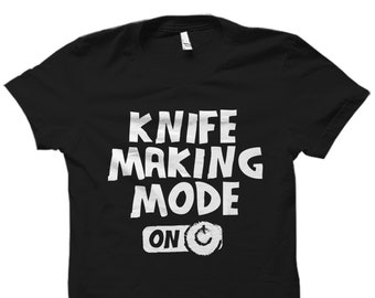Knife Maker Shirt. Bladesmith Shirt. Knife Maker Gift. Knife Making Shirt. Knife Making Gift. Bladesmith Gift. Knifemaking Shirt #OS4372