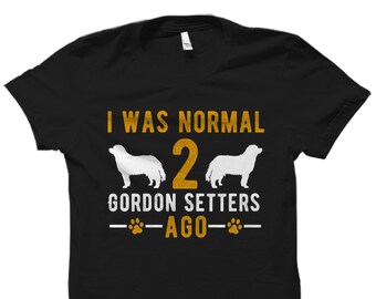 Camiseta Gordon Setter. Regalo de Gordon Setter. Camisa del propietario de Gordon Setter. Regalo para amantes de los perros. Camisa amante de los perros. Camisa para perros. Regalo del dueño del perro #OS3779