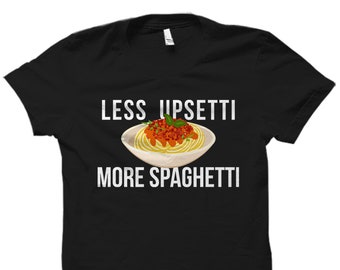 Spaghetti Shirt Pasta Shirt Foodie Shirt Foodie Gift Gift For Her Italian Pasta Shirt Spaghetti T-Shirt Funny Pasta Shirt Pasta  #OS3310