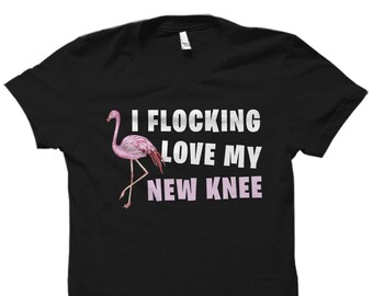 Funny Knee Replacement Shirt. Knee Replacement Gift. Knee Surgery Shirt. Joint Replacement Gift. Knee Surgery Gift. New Knee Shirt #OS5666