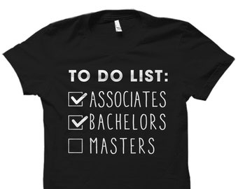 Bachelor Degree Shirt. Bachelor Degree Gift. BS Degree Shirt. BS Degree Gift. Graduation Shirt. Graduation Gift. Graduation T-Shirt #OS3623