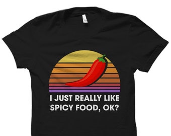 Foodie Gift Hot Sauce Shirt Hot Sauce Tee Cooking Shirt Funny Spicy Shirt Spicy Tee Foodie Shirt Hot Sauce Gift Food Lover Spicy #OS3437