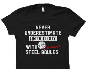 Petanque Shirt. Boules Shirt. Boules Gift. Boules Player Gift. Petanque Gift. Petanque Player Shirt. Petanque Player Gift #OS3499