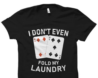 Rolig kortspelareskjorta. Pokerskjorta. Kortspelarepresent. Pokerpresent. Pokerspelare-T-shirt. Pokerexpertskjorta. Pokerexpertpresent #OS5656