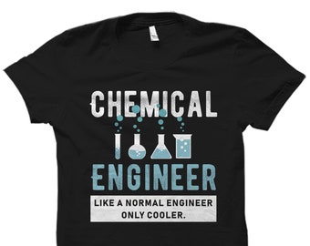 Funny Chemical Engineer Gift. Future Chemical Engineer Shirt. Chemical Engineer Gift. Chemical Engineer Shirt. Engineering Student #OS6078