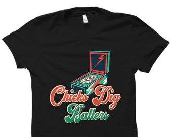 Arcade Shirt. Arcade Gift. Pinball Shirt. Pinball Gift. Baller Shirt. Arcade Retro Gift. Arcade Pinball Shirt. Chicks Dig Baller #OS3812