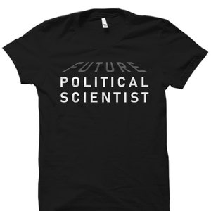 Political Scientist Gift. Political Scientist Shirt. Political Science Gift. Political Science Shirt. Political Major Gift. Politics #OS3073