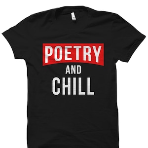 Poetry Shirt. Poet Author Gift. Writer Shirt. Poem Reader Gift. Poetry Lover Shirt. Poetry Gift. Poet Shirt. Poet Gift. Poetry #OS2698