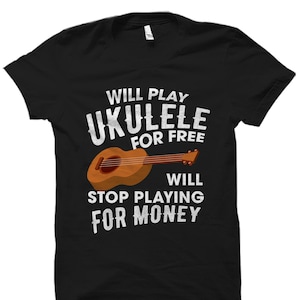 Funny Ukulele Shirt. Gift for Ukulele Player. Uke Player Shirt. Ukulele Teacher Shirt. Gift for Ukulele Teacher. Ukulele Lover Shirt #OS5989